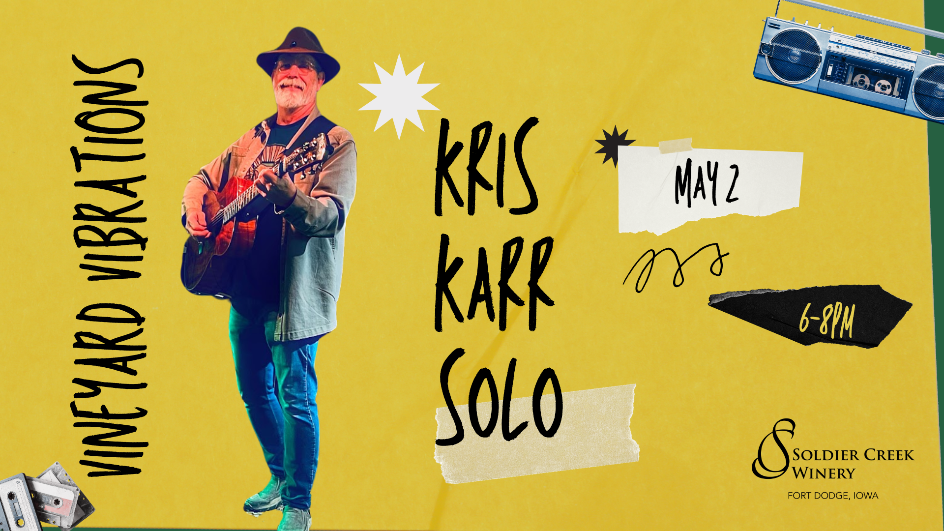 Bright yellow graphic promoting Soldier Creek Winery's Vineyard Vibrations series. Musician Kris Karr is featured mid-performance with an acoustic guitar and hat. Text reads: "Vineyard Vibrations," "Kris Karr Solo," "May 2," "6–8PM." Decorated with a vintage boombox, doodles, and cassette tapes. Soldier Creek Winery logo is in the bottom right.