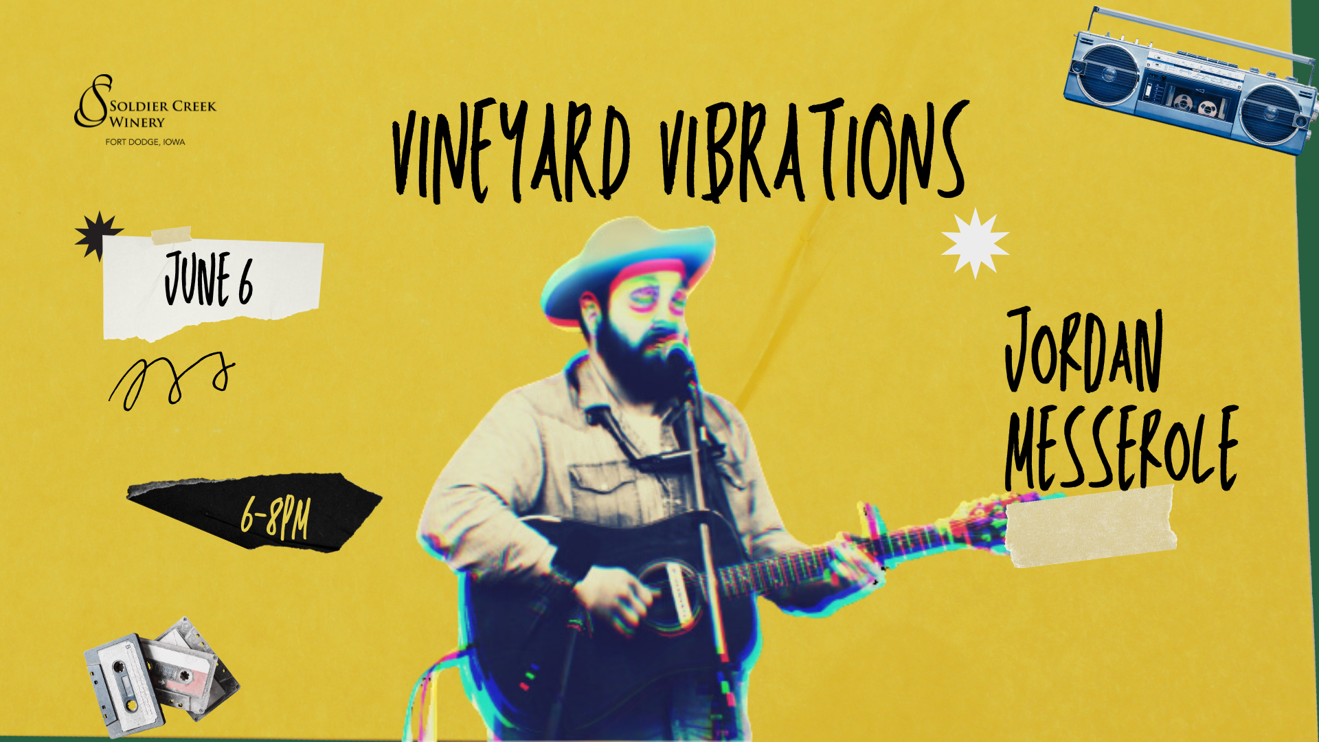 Promotional graphic for Soldier Creek Winery’s Vineyard Vibrations event featuring Jordan Messerole on June 6 from 6–8PM. The yellow background features a stylized photo of Jordan in a hat and denim shirt, playing guitar and singing into a microphone. Text is surrounded by music-themed elements like cassette tapes, a boombox, and abstract shapes. “Vineyard Vibrations” is written vertically on the left.