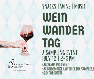 A promotional image for Soldier Creek Winery’s Weinwandertag, a sampling event on July 12 from 2–5 PM. The graphic lists pricing: $14 for sampling, $6 for a guided hike with extra samples, and $20 for both. A tattooed hand holds a swirling glass of red wine. The background is a soft blue diamond pattern, with event details in bold green text.