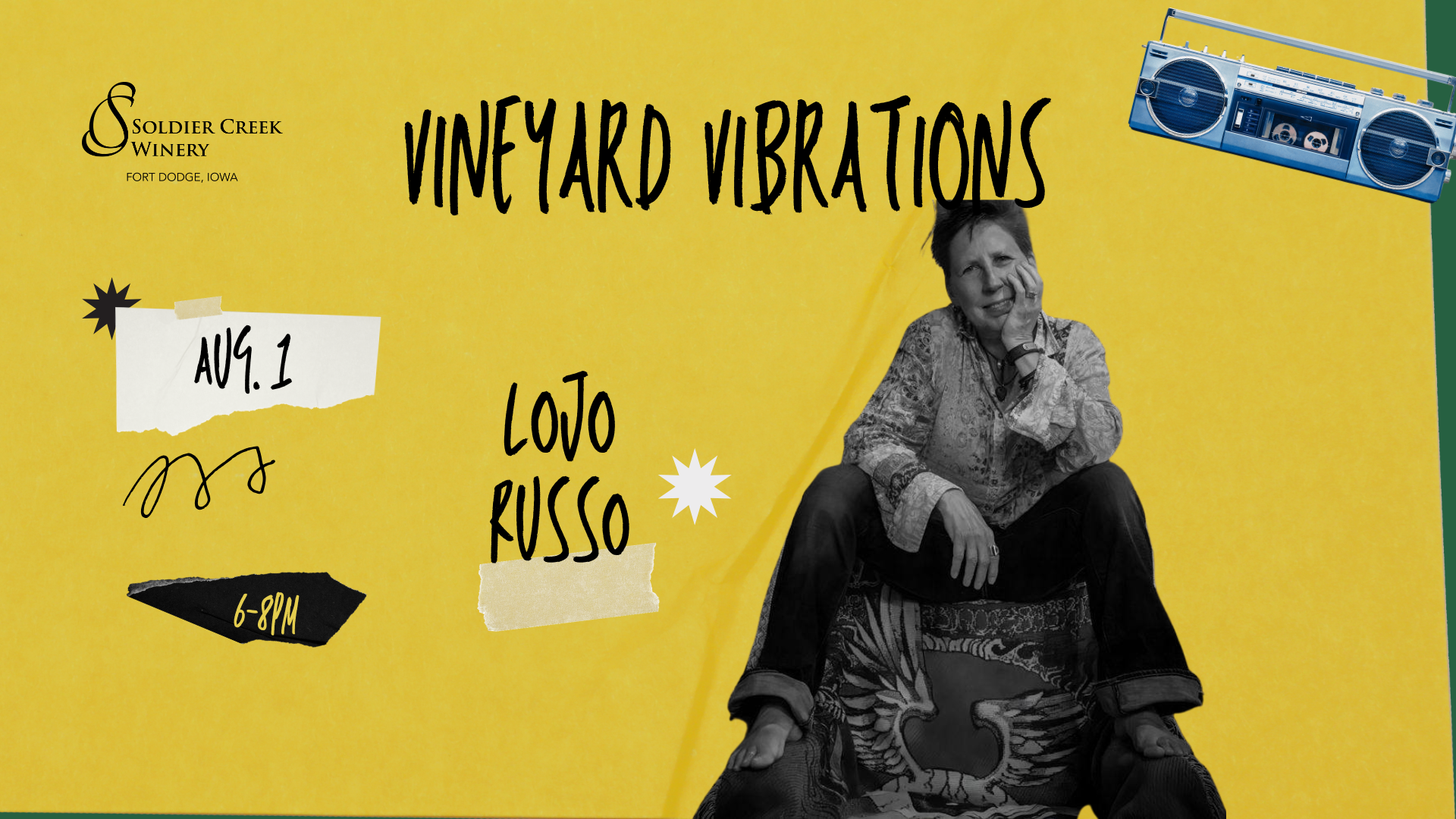 A promotional graphic for Soldier Creek Winery’s Vineyard Vibrations concert series. The background is mustard yellow with a collage-style design. The black-and-white cutout photo features Lojo Russo sitting cross-legged with her hand resting on her chin. The event details read: “Vineyard Vibrations, Aug. 1, 6–8PM, Lojo Russo.” A vintage blue boombox is placed in the top-right corner. Soldier Creek Winery’s logo is in the top-left corner.