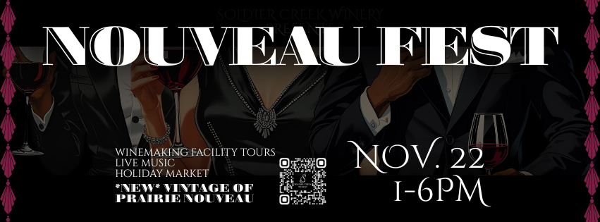 general FB (1) Elegant promotional graphic for Soldier Creek Winery's "Nouveau Fest," taking place November 22 from 1–6 PM. The background features stylishly dressed people in black-tie attire holding glasses of red wine. Text highlights include: winemaking facility tours, live music, food trucks, holiday market, and the release of a new vintage of Prairie Nouveau. The design includes art deco-style accents and a formal, festive atmosphere.