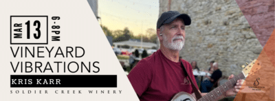 Vineyard Vibrations at Soldier Creek Winery on Mar 13, 6–8 PM, featuring Kris Karr performing live with guitar.