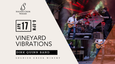 Vineyard Vibrations live music event at Soldier Creek Winery featuring Dirk Quinn Band on April 17, 6–8pm. Two performance photos showing the band on an outdoor stage with colorful stage lighting, featuring a guitarist and other band members.
