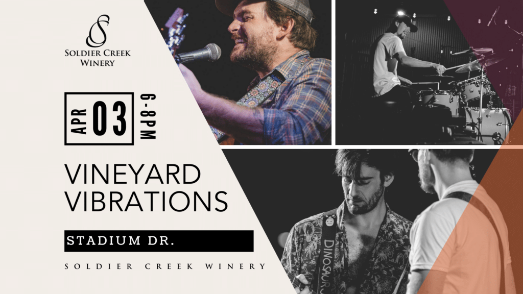 Vineyard Vibrations live music event at Soldier Creek Winery featuring Stadium Dr. on April 3, 6–8pm. Collage of three performance photos showing a vocalist at a microphone, a drummer, and two guitarists on stage.