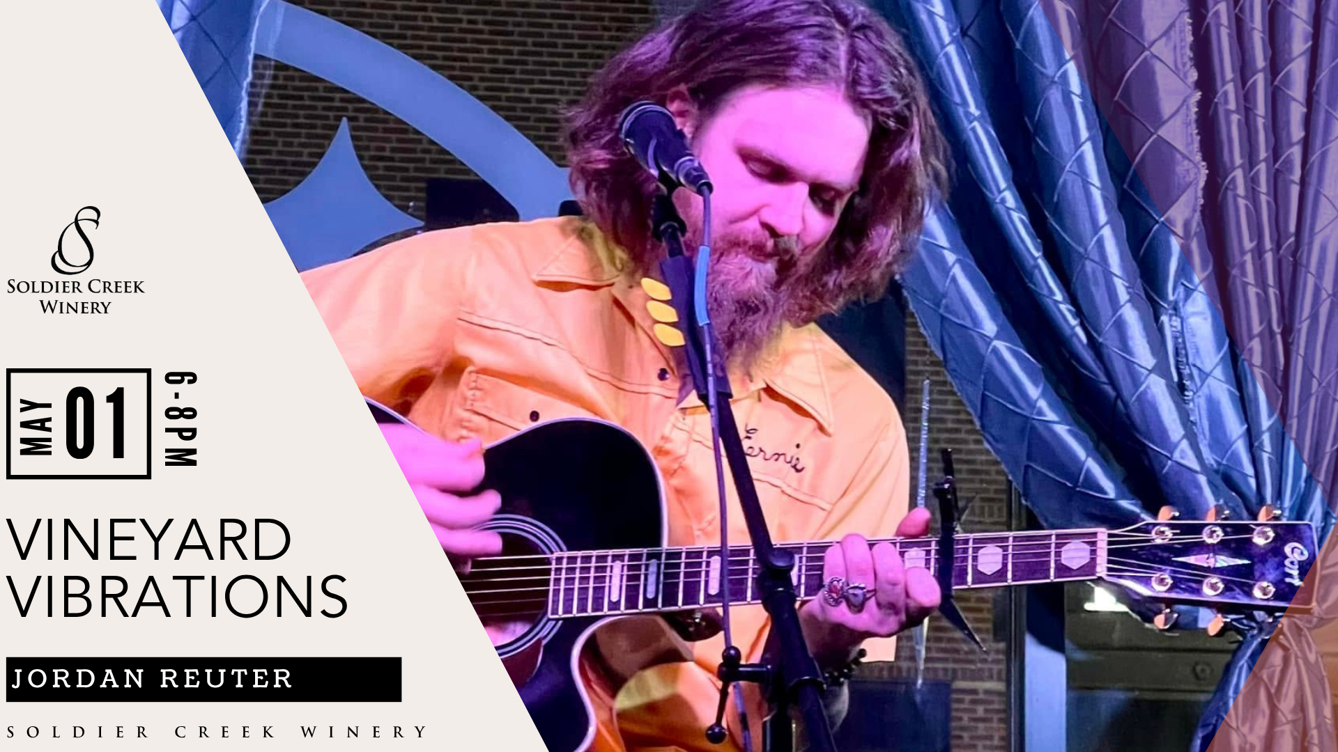 Vineyard Vibrations live music event at Soldier Creek Winery featuring Jordan Reuter on May 1, 6–8pm. Photo shows a bearded man with long hair playing an acoustic guitar under purple stage lighting.